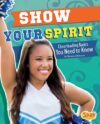 Show Your Spirit: Cheerleading Basics You Need to