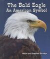 Bald Eagle: An American Symbol