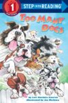 Too Many Dogs ( Step Into Reading  LVL 1)