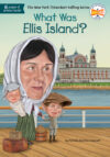 What Was Ellis Island? (What Was...)