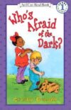 Who's Afraid of the Dark? (I Can Read Level 1)