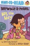 Brownie & Pearl Hit the Hay: Ready-To-Read Pre-Lvl