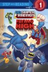 Flying High (DC Super Friends) (Step Into Reading)