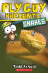 Snakes (Scholastic Reader Level 2) Fly Guy Present