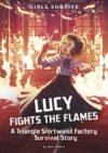 Lucy Fights the Flames: A Triangle Shirtwaist Fac