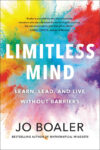 Limitless Mind: Learn Lead and Live Without Barrie
