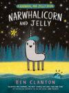 Narwhalicorn and Jelly #7 (Narwhal and Jelly Book)