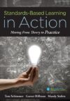 Standards-based Learning in Action: Moving from Th