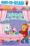Friends Help Each Other (Daniel Tiger's Neighborho