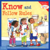 Know and Follow Rules (Learning to Get Along)