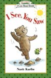 I See You Saw (My First I Can Read)