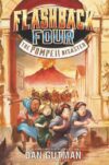 Pompeii Disaster (Flashback Four #3)