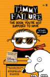 Book You're Not Supposed to Have (Timmy Failure)