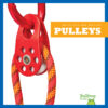 Pulleys (Machines and Motion)