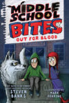 Out for Blood (Middle School Bites #3)