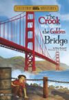 Crook Who Crossed the Golden Gate Bridge (Field Tr