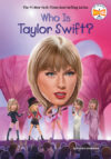 Who Is Taylor Swift? (Who Was?)(LB)