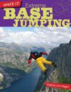 Extreme Base Jumping (Nailed It!) (LB)