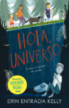 Hola Universo = Hello Universe (Spanish)