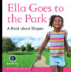 Ella Goes to the Park (My Day Readers)