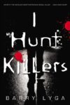 I Hunt Killers #1 (I Hunt Killers)