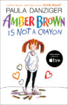 Amber Brown Is Not a Crayon #1 (Amber Brown)