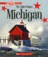 Michigan (True Book: My United States)(LB)