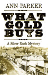 What Gold Buys (Silver Rush Mysteries #5)
