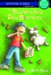 Boy Who Ate Dog Biscuits (Stepping Stone Chapter)