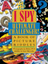 I Spy Ultimate Challenger: A Book of Picture Ridd