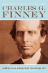 Autobiography of Charles G. Finney: The Life Story