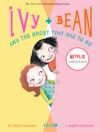 Ivy & Bean and the Ghost That Had to Go #2 ( Ivy &
