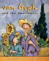 Van Gogh and the Sunflowers (Anholt's Artists Book