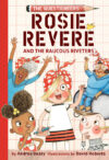 Rosie Revere and the Raucous Riveters ( Questionee