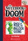 Rise of the Balloon Goons #1 (Notebook of Doom)