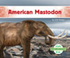 American Mastodon (Ice Age Animals)