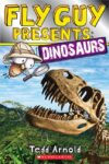 Dinosaurs (Scholastic Reader Level 2)(Fly Guy Pres
