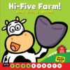 Hi-Five Farm!: A Never Bored Book (Board)