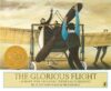 Glorious Flight (1984 Caldecott Medal)