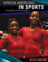 African Americans in Sports: Groundbreakers and