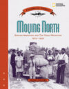 Moving North: African Americans and the Great Migr