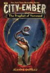 Prophet of Yonwood #4 (City of Ember)