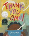 Thank You Omu! (2019 Caldecott Honor)