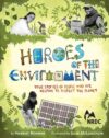 Heroes of the Environment: True Stories of People