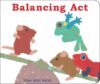 Balancing ACT (Classic Board Books)