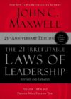 21 Irrefutable Laws of Leadership 25e (HC)