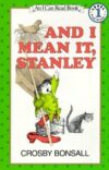 And I Mean It Stanley (I Can Read Level 1)