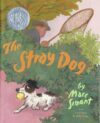 Stray Dog (Caldecott Honor)(HC)