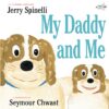 My Daddy and Me: A Book for Dads and Kids