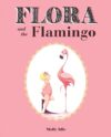 Flora and the Flamingo (2014 Caldecott Honor)
